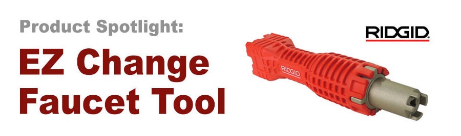 EZ Change Faucet Tool Ridgid