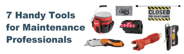 Handy Tools for Maintenance Professionals